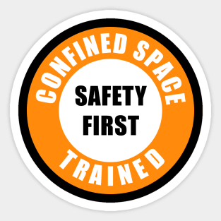 Safety Even When Confined Sticker